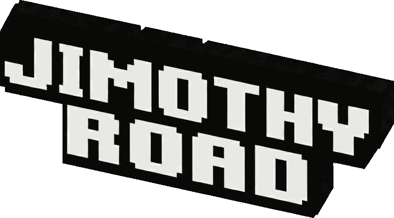 JIMOTHY ROAD